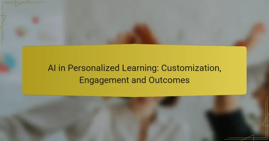 AI in Personalized Learning: Customization, Engagement and Outcomes
