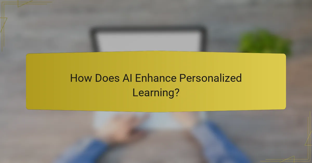 How Does AI Enhance Personalized Learning?