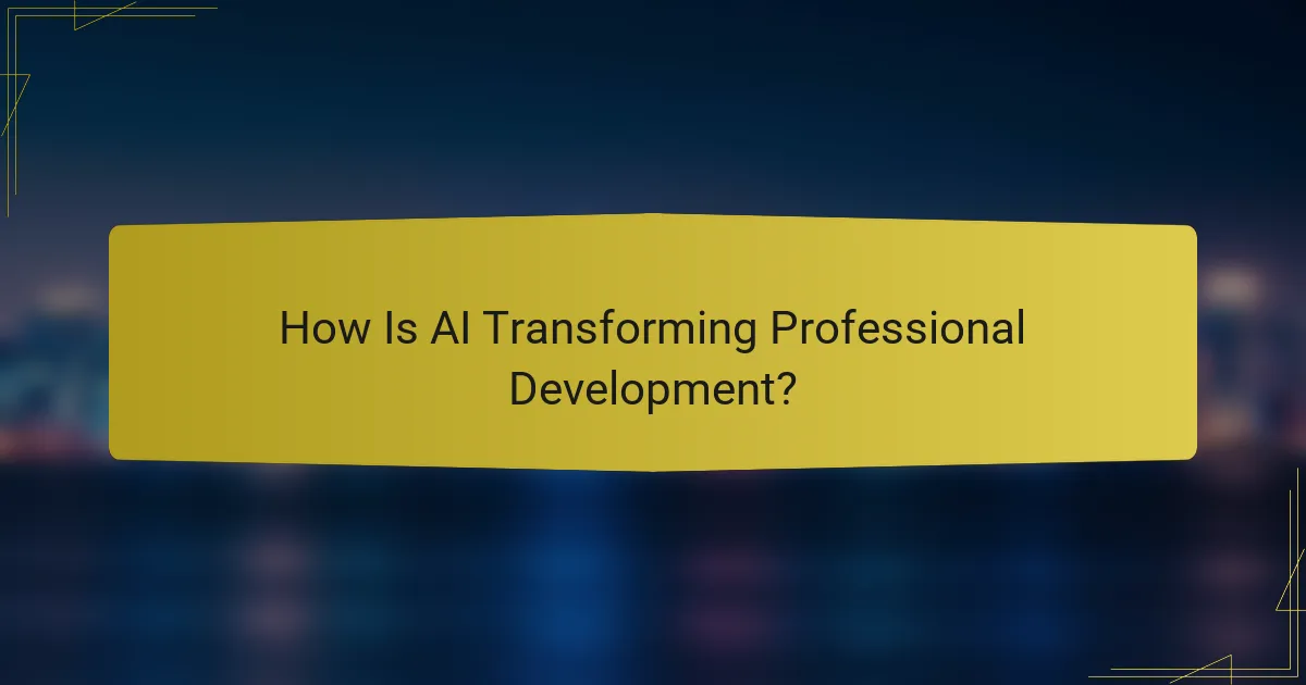 How Is AI Transforming Professional Development?